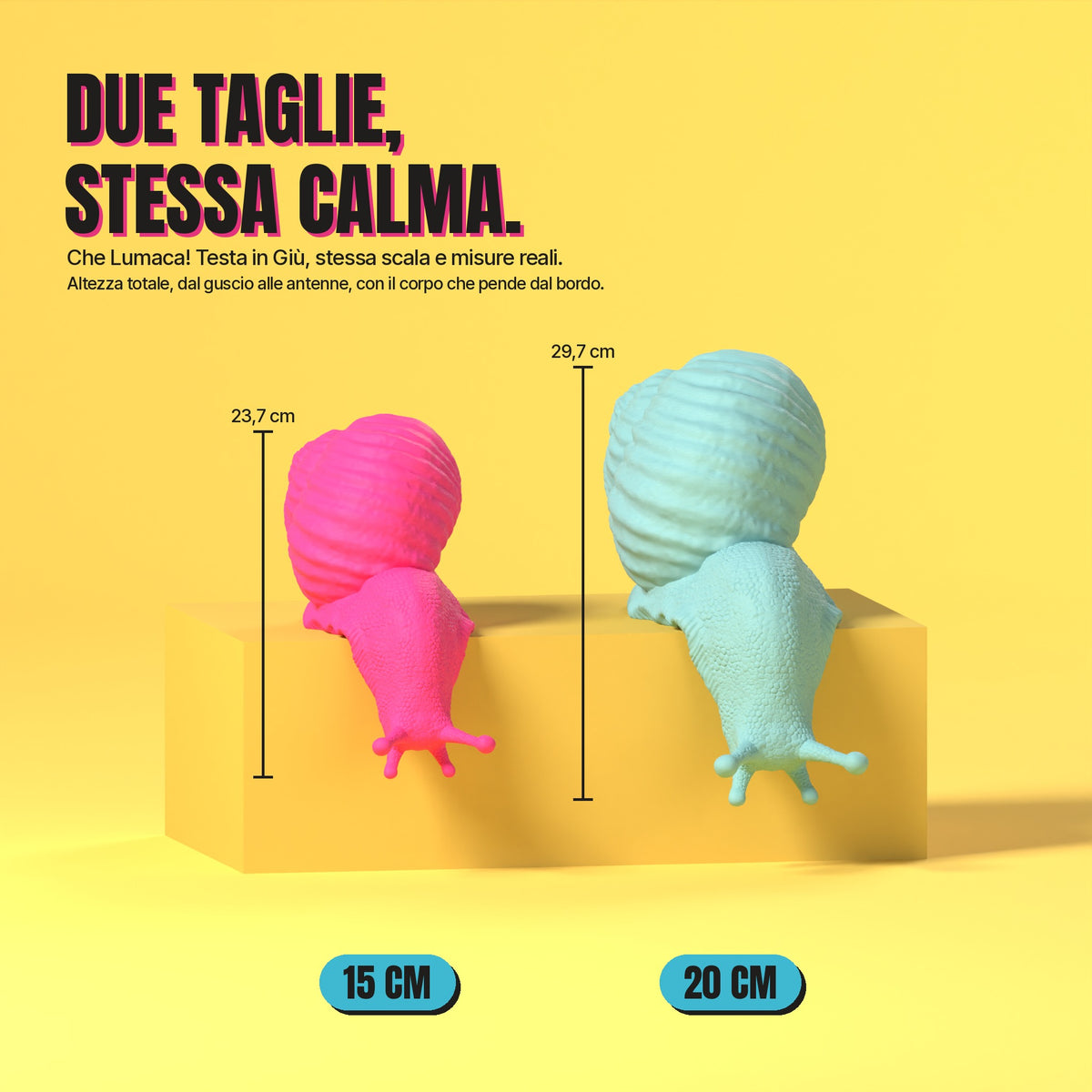 Che Lumaca! Testa in Giù nelle due misure 15 e 20 cm a confronto, stessa scala, stampa 3D in bio-PLA